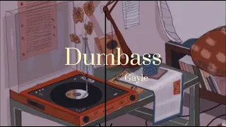 Gayle - Dumbass (Lyrics)