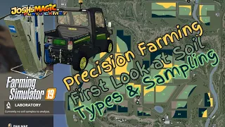 Precision Farming : First Look at Soil Types & Sampling  |  Farming Simulator 19