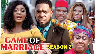 GAME OF MARRIAGE SEASON 2 (New Hit Movie) - Destiny Etiko 2020 Latest Nigerian Nollywood Movie