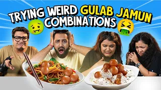 Trying Weird Gulab Jamun Combinations | Ok Tested