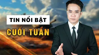 Tổng Hợp Tin Tức Nổi Bật Cuối Tuần Hấp Dẫn Không Thể Bỏ Qua || Bàn Cờ Quân Sự