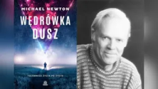 Michael Newton✒  📚 Wędrówka dusz 🎙🔊Audiobook ^ PL