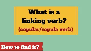 What are linking verbs in English grammar (copular verbs) || Linking verbs or helping verbs ||