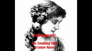 What Happened? The Troubling Tale Of Louise Masset