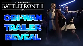 Star Wars Battlefront 2 Obi-Wan Kenobi Trailer Reveal! Abilities, Star Cards, Emotes & More!