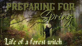 Preparing for Spring 🌱 Life of a Forest Witch || Fairy Magic 🧚🏼‍♂️