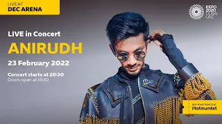 Anirudh live in Expo 2020. Halamithi Habibo