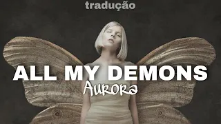 Aurora - All My Demons (unrealesed) [lyrics/traduzido] #aurora #lyrics