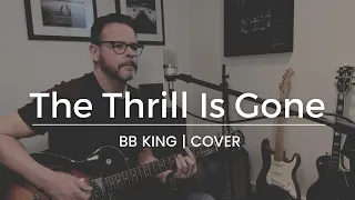 The Thrill Is Gone - BB King (Cover)