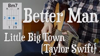 Better Man - Easy Guitar Tutorial | By Little Big Town & Taylor Swift | Learn how to play it