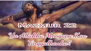 Ya Allahku Mengapa Kau Tinggalkanku? (Mazmur 22) - Joyful Voices (Cantor: Steve)