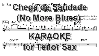 Chega de saudade (No More Blues) - KARAOKE for Tenor Sax