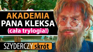 AKADEMIA PANA KLEKSA (cała trylogia!) w 41 minut | Szyderczy Skrót