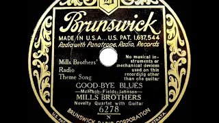 1932 HITS ARCHIVE: Good-Bye Blues - Mills Brothers