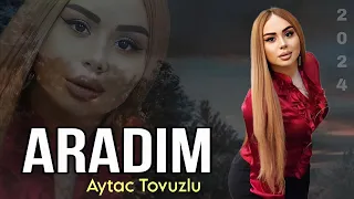 Aytac Tovuzlu - Aradim - 2023 Resmi Klip (Yeni)