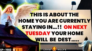 🛑GOD TOLD ME- " THIS IS VERY SERIOUS ABOUT YOUR HOME" I God's Message Now Today | Lord Helps Ep~1582