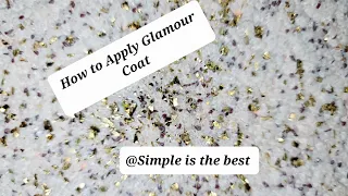 How To Apply Glamour Coat On The Wall || Beginners Friendly Diy😍|| @Simpleisthebest5855