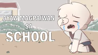 AYAW PAIWAN SA SCHOOL