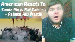 American Reacts To | Bonez Mc & Raf Camora - Palmen Aus Plastik | German Rap