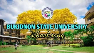 Bukidnon State University School Song