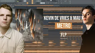 Kevin de Vries & Mau P - Metro | FREE FLP