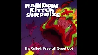 sped up nightcore - It's Called: Freefall (Rainbow Kitten Surprise) [Sped Up Version]