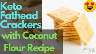 Keto Fathead Crackers with Coconut Flour Recipe 😍 | The Keto World