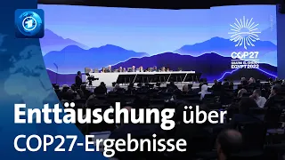 Enttäuschung über Ergebnisse der UN-Klimakonferenz COP27