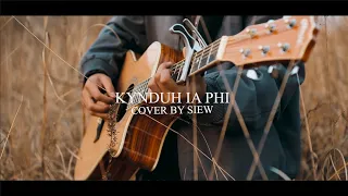 Kynduh ia phi | Elena Sohktung | (Cover by Siew)