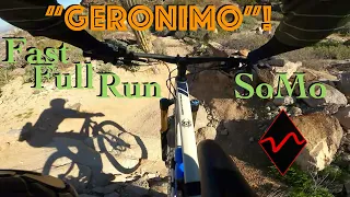 "Geronimo" Fast Full Run! DH MTB South Mountain - Phoenix, AZ!