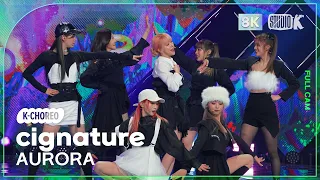 [K-Choreo 8K] 시그니처 직캠 '오로라 (AURORA)' (cignature Choreography)  @MusicBank 230203