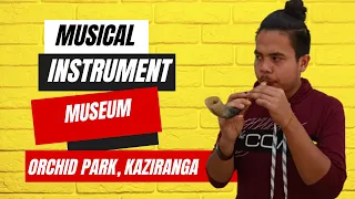Folk instruments museum | Kaziranga National Orchid Park | Musical Instrument Museum | Assam