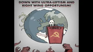 Communism for beginners: "Left"-Wing Communism by LENIN (Episode 5)