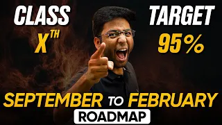 Class 10th ROADMAP From September to February to Score 98%🔥 | Shobhit Nirwan