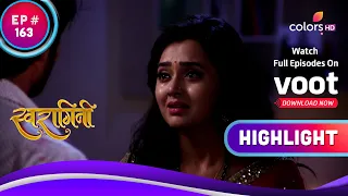 Laksh ने  Ragini पर विश्वास करने से किया इंकार | Swaragini | स्वरागिनी | Highlights | Ep. 163