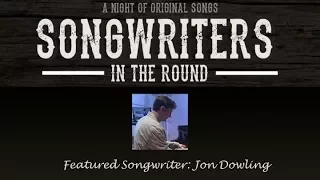 Songwriters in the Round 08 19 17   Jon Dowling   Let Me In Your Heart