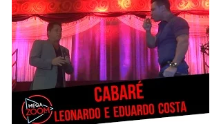 CABARÉ LEONARDO E EDUARDO COSTA - Teofilo Otoni/MG IMPERDIVEL
