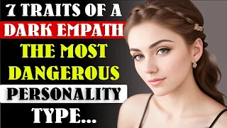 7 Traits of a Dark Empath - The Most Dangerous Personality Type | Psychological Facts | Real Facts