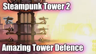 Steampunk Tower 2 | Defending the Epic Steampunk Tower | Ep01