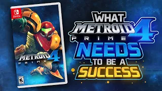 What Metroid Prime 4 NEEDS To Be A Success