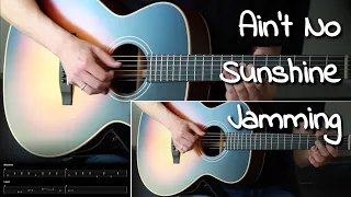 Ain't No Sunshine Jamming - Fingerstyle Acoustic Guitar + Tab