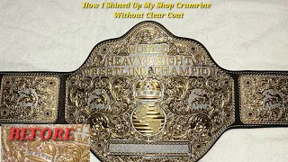 How I Shined Up My WWE Shop Crumrine Replica (no clear coat)