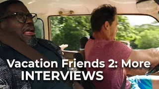 Vacation Friends 2 (2023) Featurettes 'More'