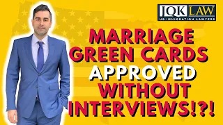 Marriage Green Card Approved Without Interviews! !