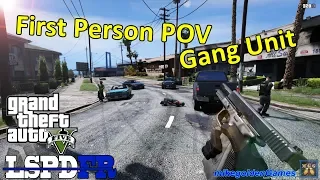 First Person POV Gang Unit Patrol In The Ghetto | GTA 5 LSPDFR Episode 334