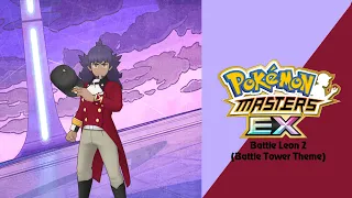 🎼 Battle Vs. Leon 2 (Battle Tower Theme) (Pokémon Masters EX) HQ 🎼