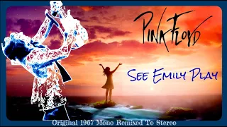 Pink Floyd  'SEE EMILY PLAY'  Original 1967 Mono Remixed To True Stereo As Never Heard Before