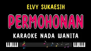 PERMOHONAN - Karaoke Nada Wanita [ ELVY SUKAESIH ]