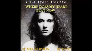 Celine Dion - Where Does My Heart Beat Now (12'' Mix Version - DJ Tony)