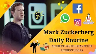 Mark Zuckerberg Daily Schedule and Morning routine  Daily Schedule